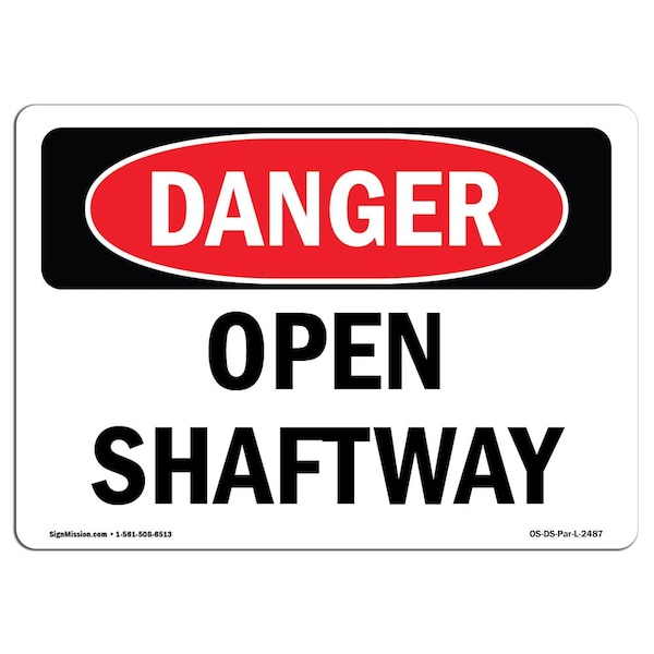 Safety Sign, OSHA Danger, 18" Height, Aluminum, Open Shaftway, Landscape